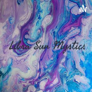 Libra Sun Mystics: The Podcast