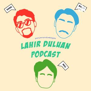 Lahir Duluan Podcast