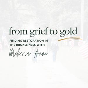 From Grief to Gold