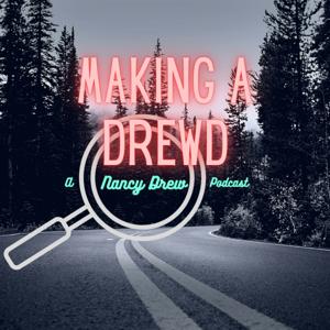 Making a Drewd: A Nancy Drew Podcast