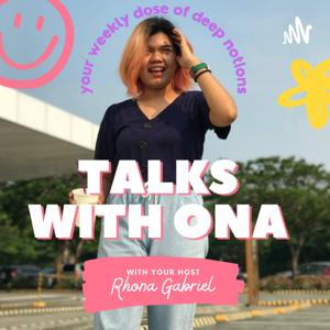 Talks With Ona