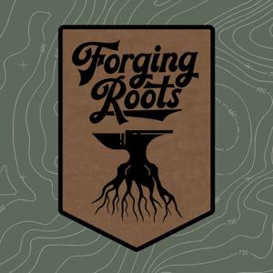 Forging Roots