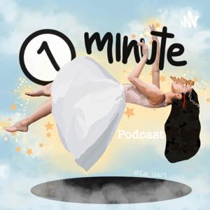 One minute podcast