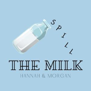 Spill the Milk