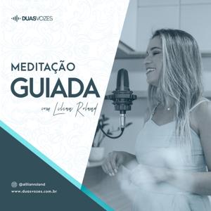 Meditação Guiada by Lilian Roland