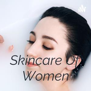 Skincare Of Women