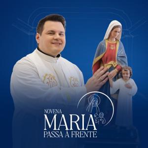 Novena Maria Passa à Frente | REDEVIDA de Televisão | Padre Rodolfo Camarotta