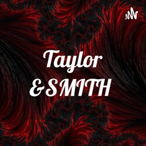 Taylor &SMITH