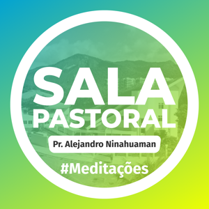 Sala Pastoral - Meditações