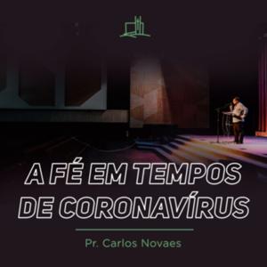 A Fé em Tempos de Coronavírus