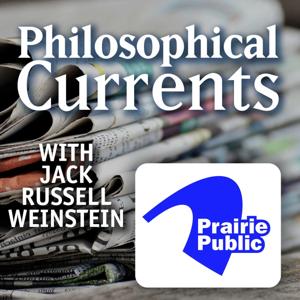 Philosophical Currents by Prairie Public