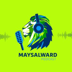 Maysalward Podcast