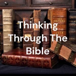 Thinking Through The Bible