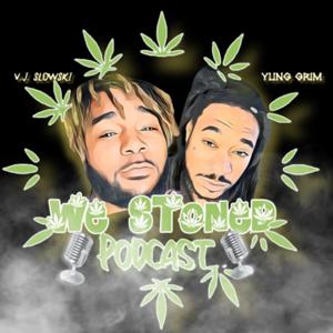 We Stoned podcast