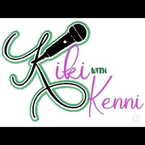 Kiki with Kenni Podcast