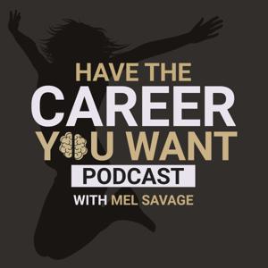 Have The Career You Want