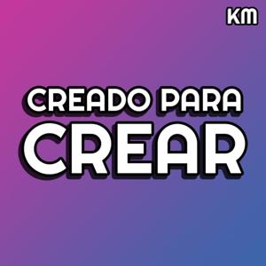 Creado Para Crear