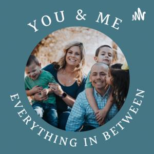 You and Me and Everything in Between