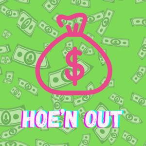 HOE’N OUT