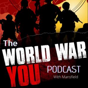 The World War You Podcast