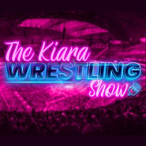 The Kiara Wrestling Show