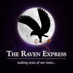 The Raven Express - Making Sense of Our Times