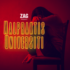 Malpraktis Universiti by ZAG