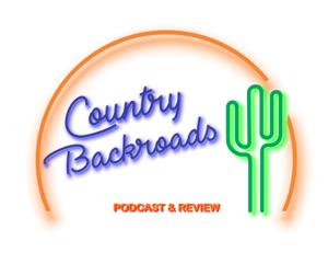 Country Backroads Podcast and Review