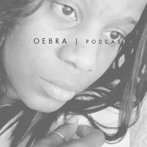 Oebra PODCAST