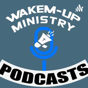 Wakem-Up Ministry