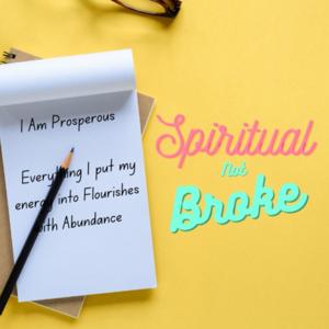 Spiritual Not Broke