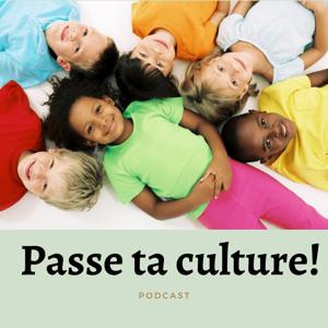 Passe ta culture !