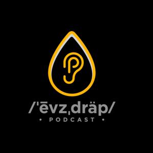 Evzdrap Podcast