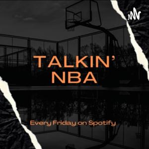 Talkin’ NBA