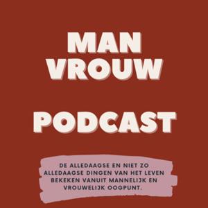 De Man Vrouw Podcast