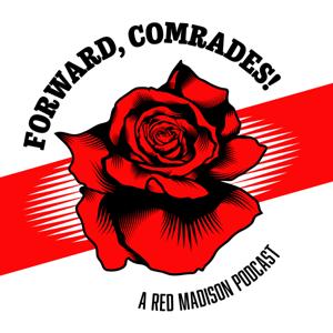 Forward, Comrades!