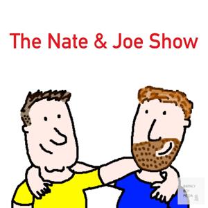 The Nate and Joe Show