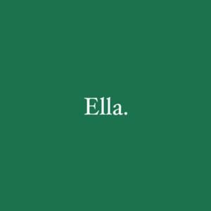 Ella.