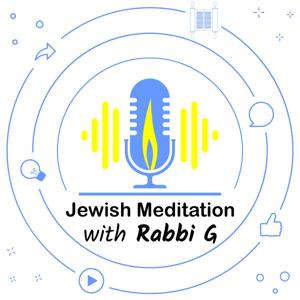 Jewish Meditation with Rabbi G by Rabbi Gourarie