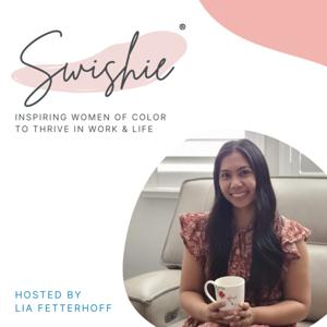 Swishie - Interviews with inspiring women of color who thrive in work and life