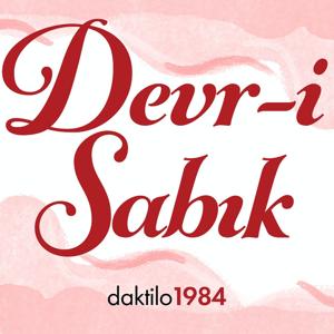 Devr-i Sabık by Daktilo1984