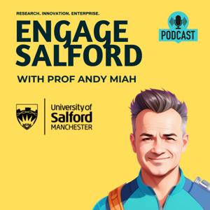 ENGAGE the Salford University Podcast