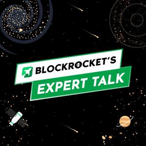 BLOCKROCKET's EXPERT TALK