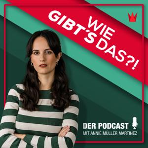 Wie gibt’s das?! by Annie Müller Martinez / Krone