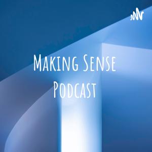 Making Sense Podcast