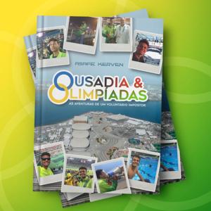 Ousadia & Olimpíadas