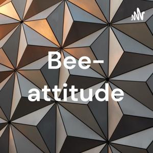 Bee- attitude