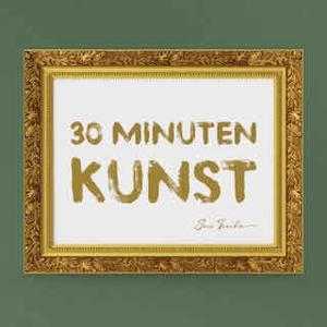30 Minuten Kunst by Jens Trocha