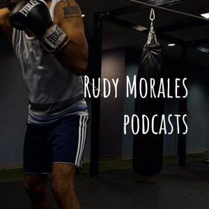 Rudy Morales podcasts