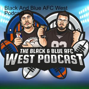 Black And Blue AFC West Podcast